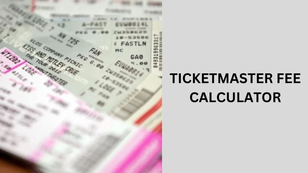 ticketmaster fee calculator