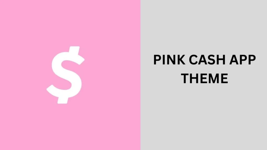 pink cash app theme