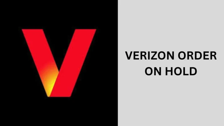 verizon order on hold